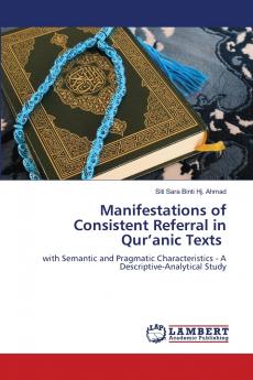 Manifestations of Consistent Referral in Qur'anic Texts