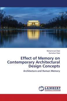 Effect of Memory on Contemporary Architectural Design Concepts