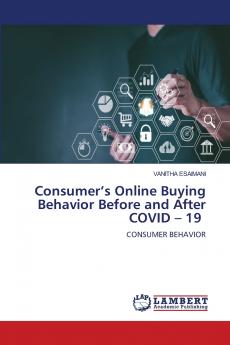 Consumer's Online Buying Behavior Before and After COVID - 19