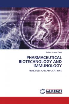 PHARMACEUTICAL BIOTECHNOLOGY AND IMMUNOLOGY