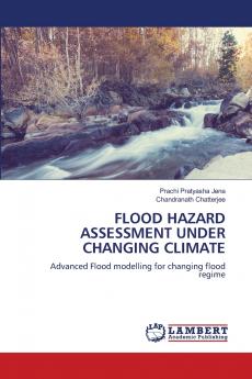FLOOD HAZARD ASSESSMENT UNDER CHANGING CLIMATE