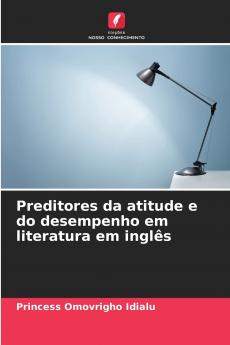 Preditores da atitude e do desempenho em literatura em inglês