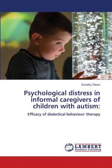 Psychological distress in informal caregivers of children with autism
