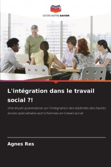 L'intégration dans le travail social ?!
