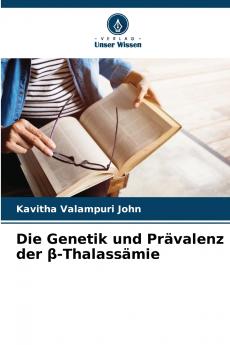 Die Genetik und Prävalenz der β-Thalassämie