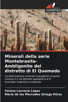Minerali della serie Montebrasite-Ambligonite del distretto di El Quemado