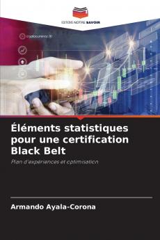 Éléments statistiques pour une certification Black Belt