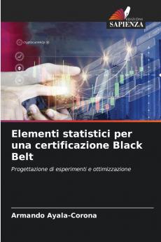 Elementi statistici per una certificazione Black Belt