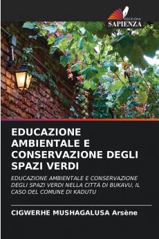 EDUCAZIONE AMBIENTALE E CONSERVAZIONE DEGLI SPAZI VERDI