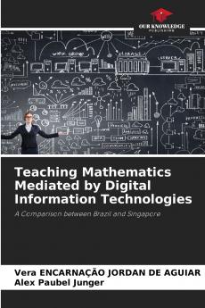 Teaching Mathematics Mediated by Digital Information Technologies