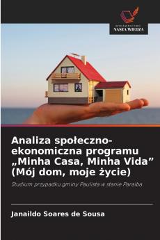 Analiza społeczno-ekonomiczna programu „Minha Casa Minha Vida (Mój dom moje życie)