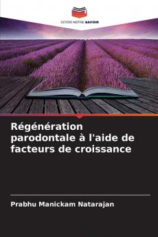 Régénération parodontale à l'aide de facteurs de croissance