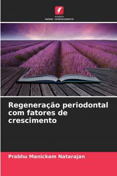 Regeneração periodontal com fatores de crescimento