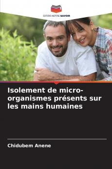 Isolement de micro-organismes présents sur les mains humaines