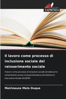 Il lavoro come processo di inclusione sociale del reinserimento sociale