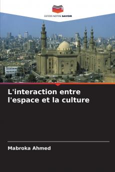 L'interaction entre l'espace et la culture