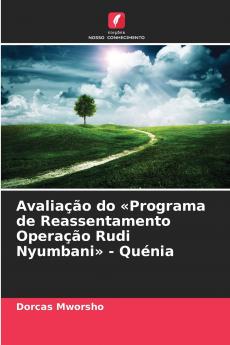 Avaliação do Programa de Reassentamento Operação Rudi Nyumbani - Quénia