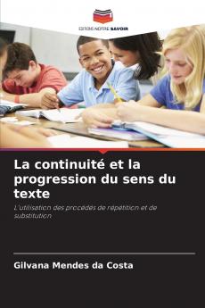 La continuité et la progression du sens du texte