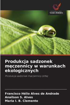 Produkcja sadzonek męczennicy w warunkach ekologicznych