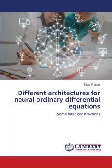 Different architectures for neural ordinary differential equations