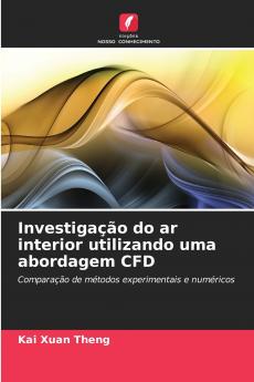 Investigação do ar interior utilizando uma abordagem CFD