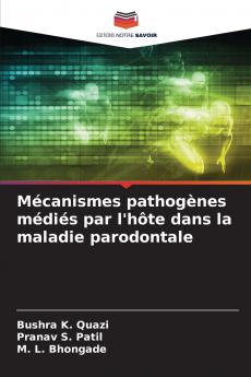 M��canismes pathog��nes m��di��s par l'h��te dans la maladie parodontale