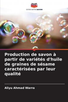 Production de savon �� partir de vari��t��s d'huile de graines de s��same caract��ris��es par leur qualit��