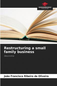 Restructuring a small family business