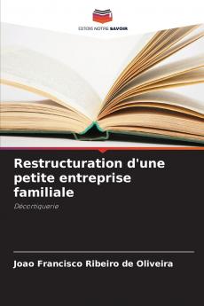 Restructuration d'une petite entreprise familiale