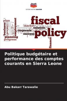 Politique budg��taire et performance des comptes courants en Sierra Leone