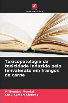 Toxicopatologia da toxicidade induzida pelo fenvalerato em frangos de carne