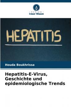Hepatitis-E-Virus Geschichte und epidemiologische Trends