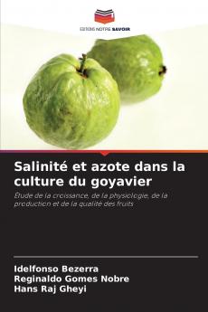 Salinité et azote dans la culture du goyavier