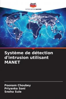 Système de détection d'intrusion utilisant MANET