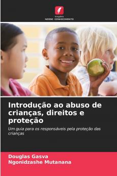 Introdução ao abuso de crianças direitos e proteção