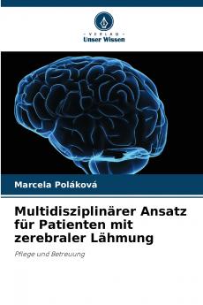Multidisziplinärer Ansatz für Patienten mit zerebraler Lähmung: Pflege und Betreuung (German Edition)