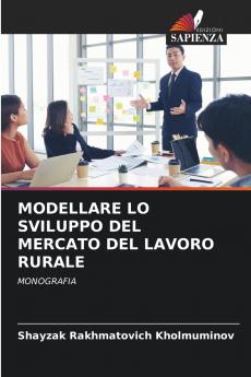 MODELLARE LO SVILUPPO DEL MERCATO DEL LAVORO RURALE