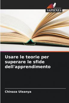 Usare le teorie per superare le sfide dell'apprendimento