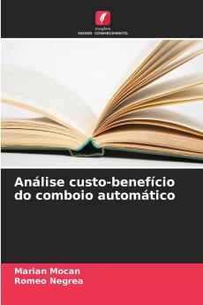 Análise custo-benefício do comboio automático