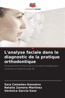 L'analyse faciale dans le diagnostic de la pratique orthodontique