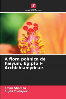 A flora polínica de Faiyum Egipto I- Archichlamydeae