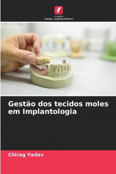Gestão dos tecidos moles em Implantologia
