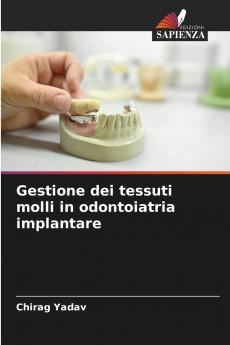 Gestione dei tessuti molli in odontoiatria implantare
