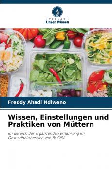 Wissen Einstellungen und Praktiken von Müttern