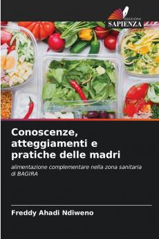 Conoscenze atteggiamenti e pratiche delle madri