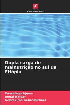 Dupla carga de malnutrição no sul da Etiópia