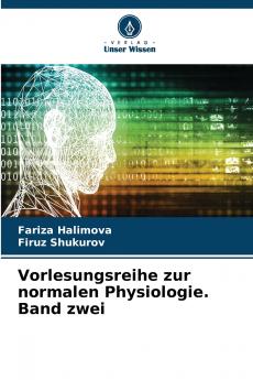 Vorlesungsreihe zur normalen Physiologie. Band zwei