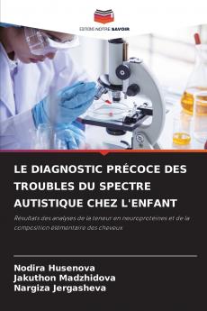 LE DIAGNOSTIC PRÉCOCE DES TROUBLES DU SPECTRE AUTISTIQUE CHEZ L'ENFANT