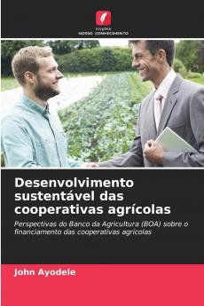 Desenvolvimento sustentável das cooperativas agrícolas