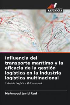 Influencia del transporte marítimo y la eficacia de la gestión logística en la industria logística multinacional